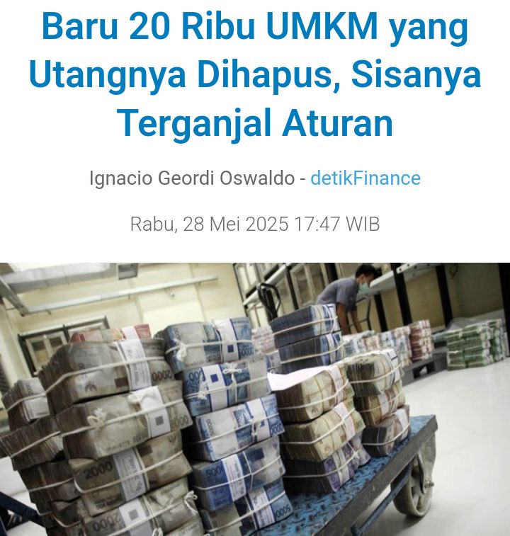 Baru 20 Ribu UMKM yang utangnya dihapus, Sisanya terganjal Aturan.
